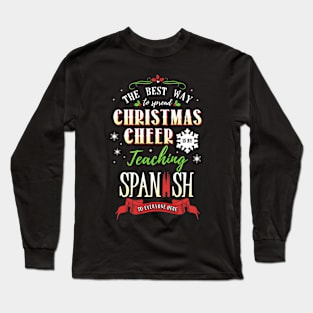 Christmas Cheer - Teaching Spanish Here Long Sleeve T-Shirt